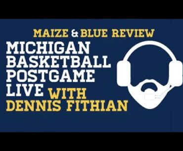 Michigan Basketball Postgame Live; @Nebraksa