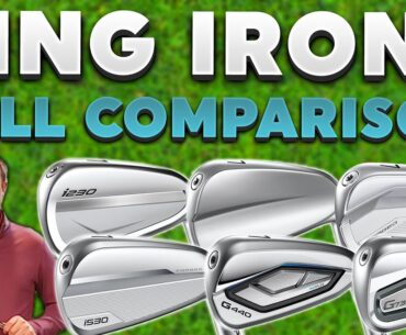 Ping Golf Iron Comparison of ALL Models in 2025 | G440 G730 i530 i230 Blueprint S and Blueprint T
