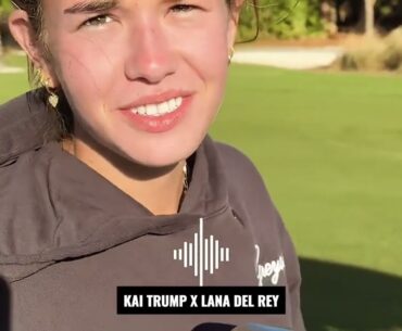 Kai Trump & Lana Del Rey – Golf Dreams (Zelenskyy Remix)