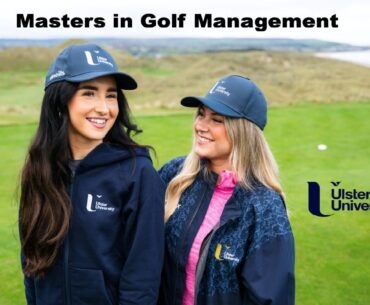 Mastering Golf Management at Ulster University