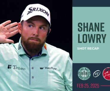 Shane Lowry | The Bay Golf Club | Shot Recap