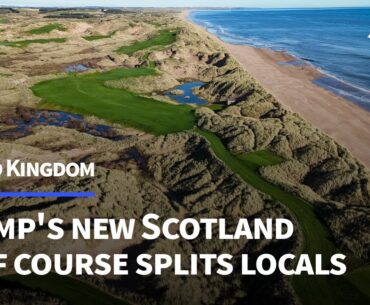 Trump's Scottish Links: An exclusive look at the new golf course splitting locals | AFP