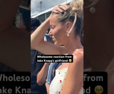 Amazing reaction to Jake Knapp’s 5️⃣9️⃣ by his girlfriend ❤️
