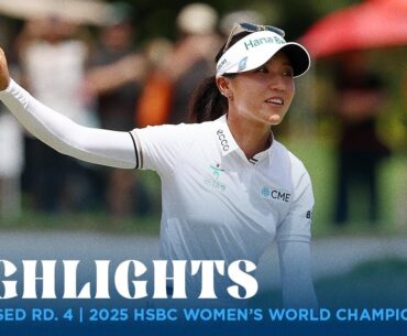 Condensed Final Round | 2025 HSBC Women's World Championship