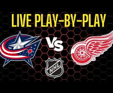 Columbus Blue Jackets vs Detroit Red Wings Live Stream Hockey Play By Play NHL | Gamecast + Score