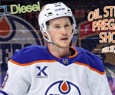 Oilers @ Panthers + RWS Show Pt.II - The GCL Diesel Oil Stream Pregame Show - 02-27-25