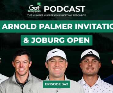 Arnold Palmer Invitational + Joburg Open 2025 - Golf Betting System Podcast