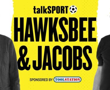 talkSPORT Live: Hawksbee & Jacobs | 21-Feb-25