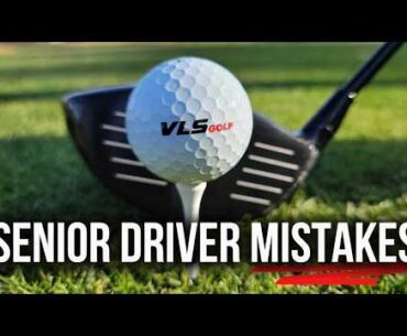 3 Biggest Driver Mistakes Senior Golfers Make (and How to Fix Them)