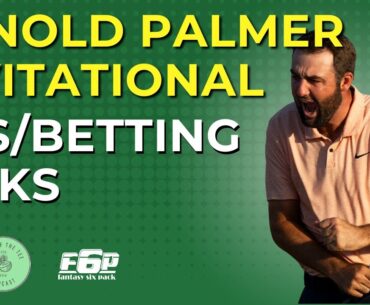Unlocking the Arnold Palmer Invitational: Stats, DFS Picks, and Expert Bets with Byron Lindeque!