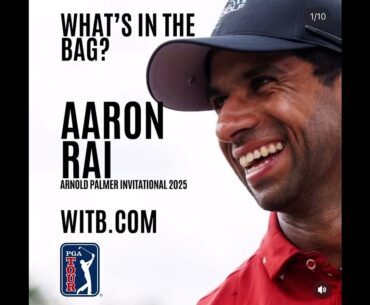 Aaron Rai WITB (6th March, 2025) - Arnold Palmer Invitational @ Bayhill Golf Course