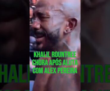 Khalil Rountree lamenta a derrota Chora após a Luta contra Alex poatan #ufc #UFC