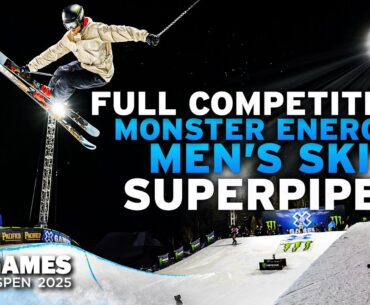 Monster Energy Men’s Ski SuperPipe: FULL COMPETITION | X Games Aspen 2025