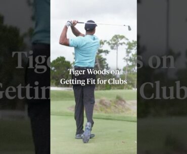 Tiger shares the importance of having the right clubs.