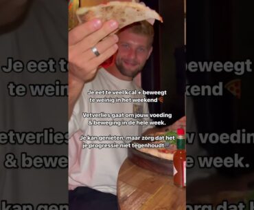 Geniet in het weekend🍕 ALS het je progressie niet tegenhoudt!