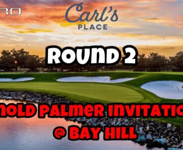 Arnold Palmer Tourney - Round 2 @ Bay Hill - TIPS Tour on GSPro
