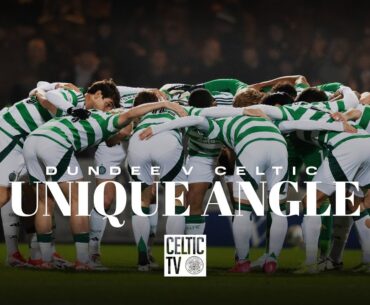 Unique Angle | Dundee 3-3 Celtic (14/01/25)