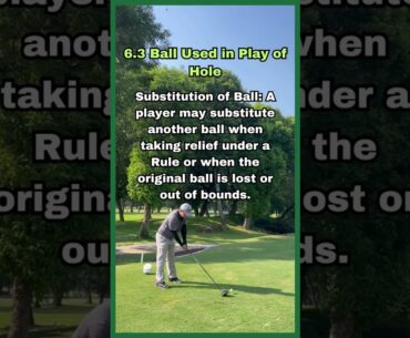 USGA GOLF RULE 6.3 BALL USED IN PLAY OF HOLE #golf #golfrules #golfing #usgarules