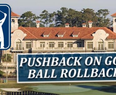 Pushback On Golf Ball Rollback-Fairways of Life w Matt Adams Mon Mar 10