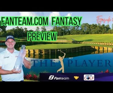The Players Championship Picks & DFS  Strategy for Fanteam! #dfs #fantasygolf #pgatour