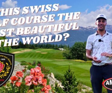 Is this Swiss golf course the most scenic in the world?