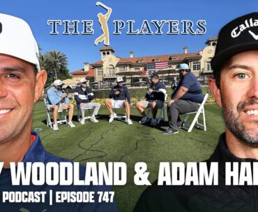 LIVE AT SAWGRASS WITH GARY WOODLAND & ADAM HADWIN - FORE PLAY EPISODE 747