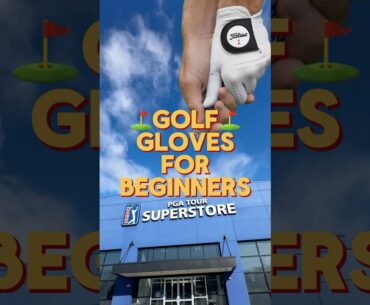 Golf Gloves For BEGINNERS
