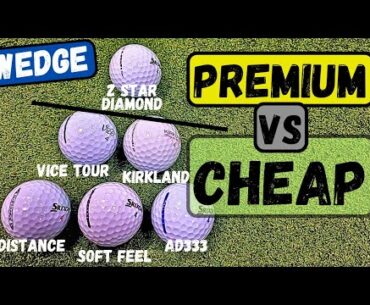Are Cheap Golf Balls DESTROYING Your Game? WEDGE TEST
