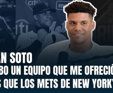 JUAN SOTO HABLA SOBRE CONTRATO CON METS, CLÁSICO MUNDIAL , YANKEES Y SU MAYOR DESEO EN EL BEISBOL
