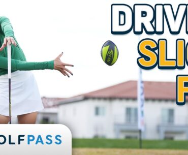 Driver Slice Fix | GolfPass