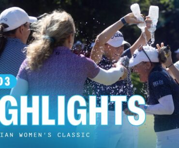 Final Round Highlights | Australian Women's Classic