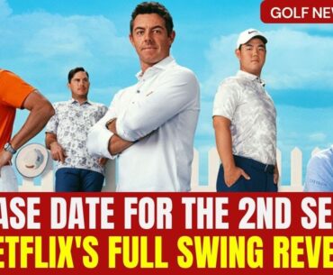 🚨GOLF NEWS TODAY! AFTER THE SUCCESS OF SEASON 1, FULL SWING SEASON 2 IS COMING! ARE YOU EXCITED?