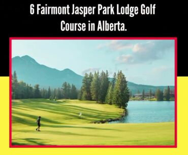 Top 10 Luxury Golf Destinations in Canada