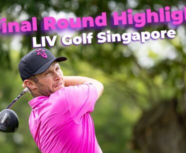 Final Round Highlights: LIV Golf Singapore