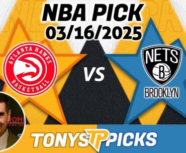 Atlanta Hawks vs. Brooklyn Nets Pick 3/16/25 NBA Pick Prediction