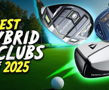 Top 5 Best Hybrid Golf Clubs of 2025: Distance, Forgiveness & Performance!