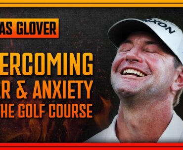How a Navy SEAL Helped Pro Golfer Lucas Glover Beat the Yips!