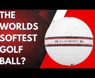 The Worlds Softest Golf Ball?