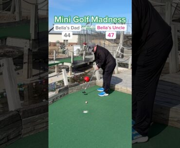 Mini Golf Madness Round 1 | 2. Bella’s Dad vs 7. Bella’s Uncle (Hole 18) #minigolf