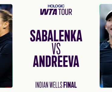 Aryna Sabalenka vs. Mirra Andreeva | 2025 Indian Wells Final | WTA Match Highlights