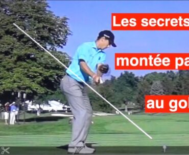 Les secrets d’une montée parfaite au golf ?