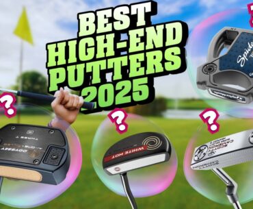 2025's Best High-End Putters: Top 5 Review