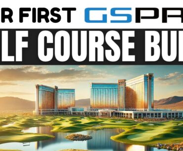 Our First Attempt at Designing a Golf Course in GSPro | A CT Resort & Casino Course