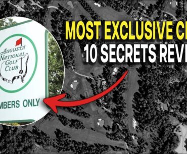 10 SHOCKING Augusta National Secrets ★ These Will Blow Your Mind!