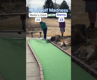 Mini Golf Madness Semi-Final | 2. Bella’s Dad vs 6. Danny (Hole 11) #minigolf
