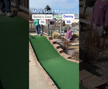 Mini Golf Madness Semi-Final | 2. Bella’s Dad vs 6. Danny (Hole 16) #minigolf
