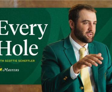 Every Hole at Augusta National with Scottie Scheffler