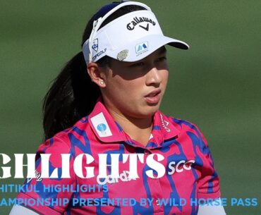 Jeeno Thitikul Highlights | Ford Championship presented by Wild Horse Pass Rd. 1