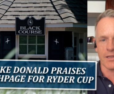 Europe's Ryder Cup Captain Luke Donald Praises Bethpage Black As 2025 Site