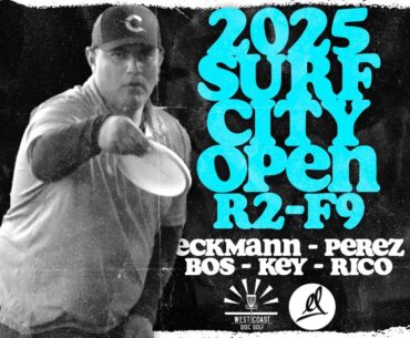 2025 Surf City Open - MPO Final B9 | Eckmann, Perez, Bos, Key, Rico | Huntington Beach Disc Golf
